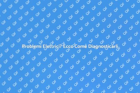 Diagnosi Impianto Elettrico Sicuro