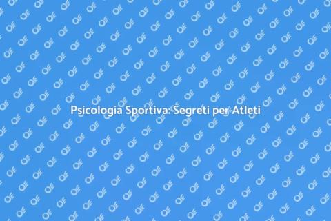 Psicologo Sportivo: Eccellere nello Sport