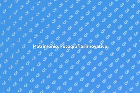Servizio Fotografico Innovativo Matrimonio