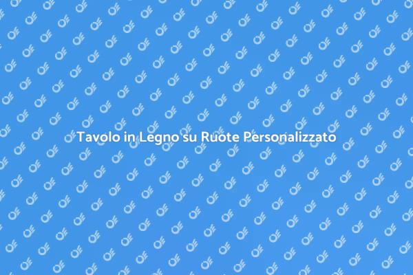 Tavolo su Misura: Stile e Funzionalità