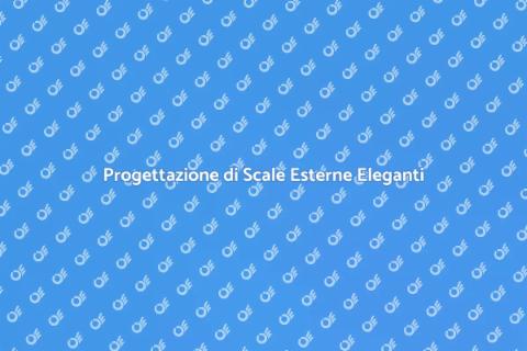 Costruire una Scala Esterna con Stile