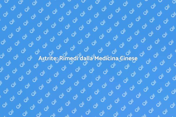 Artrite e Medicina Tradizionale Cinese