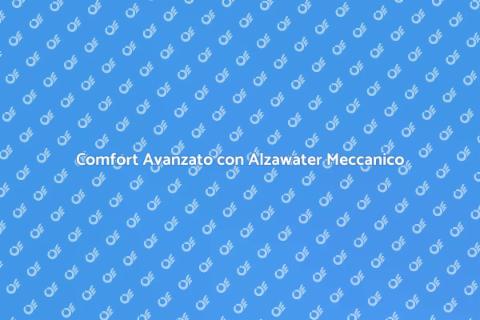 Alzawater Meccanico: Innovazione Comfort