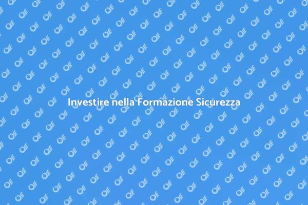 Formazione Sicurezza: Scelta Strategica