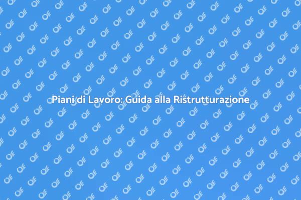 Piani di Lavoro: La Chiave del Successo