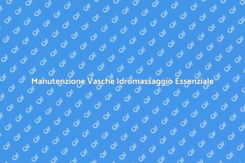 Assistenza Tecnica Vasche Idromassaggio