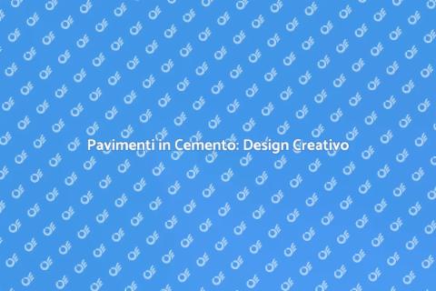 Integrare Pavimenti in Cemento Moderni