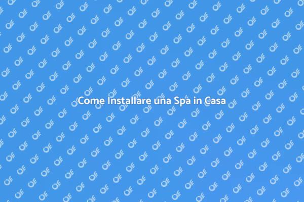 Trasforma la Tua Casa con una Spa