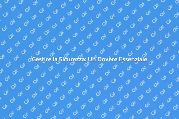 Sicurezza: Un Obiettivo da Raggiungere
