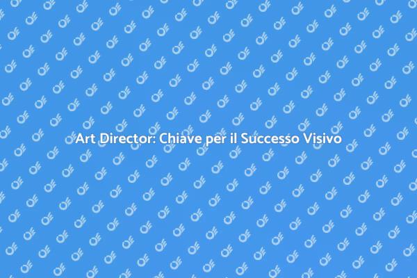 Art Director: Fondamentale nel Design