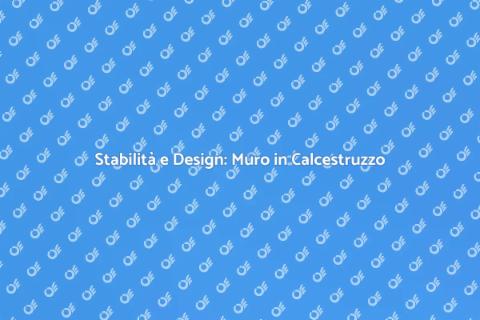 Muro di Contenimento in Calcestruzzo