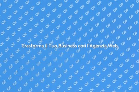 Agenzia Web: Successo Digitale Assicurato