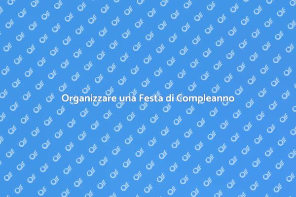 Pianificazione di una Festa Indimenticabile