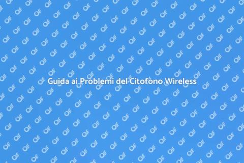 Risolvere i Problemi di un Citofono