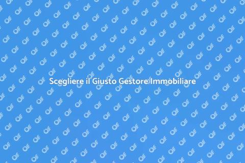 Affidare Casa a un Buon Gestore