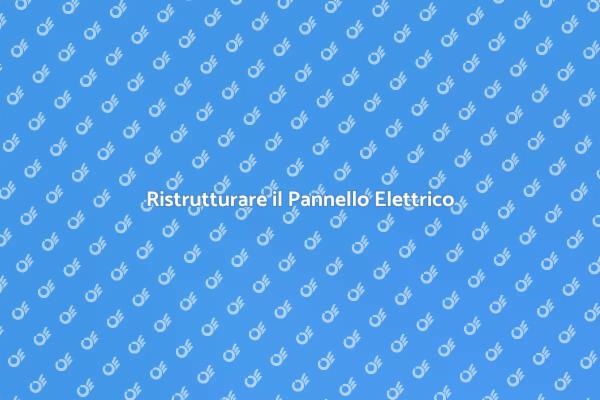 Modernizza il Tuo Impianto Elettrico