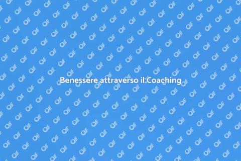 Coaching del Benessere Efficace