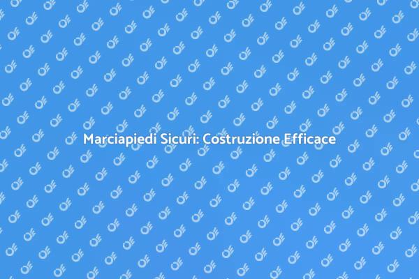 Marciapiedi: Sicurezza e Funzionalità