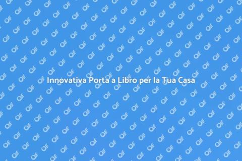 Porta a Libro: Sicurezza e Stile