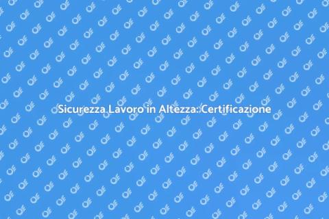 Certificazione Linea Vita Fissa Sicura