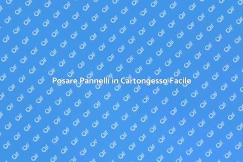 Pannelli in Cartongesso: Guida Pratica