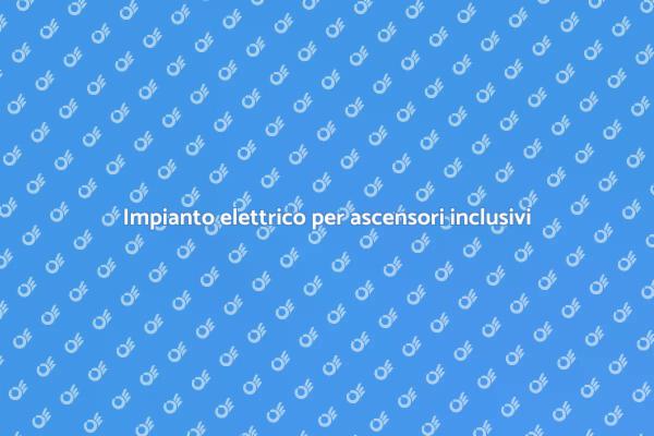 Ascensori disabili: adeguare l'impianto