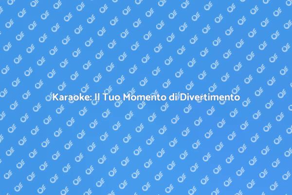 Karaoke: Rendi Speciali le Tue Serate