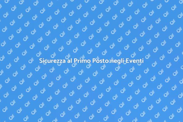 Garantire la Sicurezza in Eventi di Volontariato