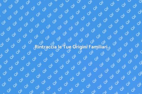 Scopri la tua Storia Genealogica