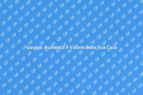 Costruire un Garage: Un Investimento Strategico