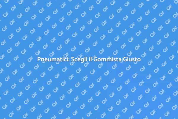 Manutenzione Pneumatici: I Gommisti Esperti