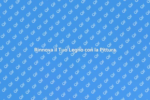 Trasforma il Tuo Legno con Stile