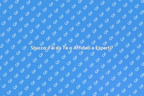 Riparazione Stucco: Fai da Te o Esperti?