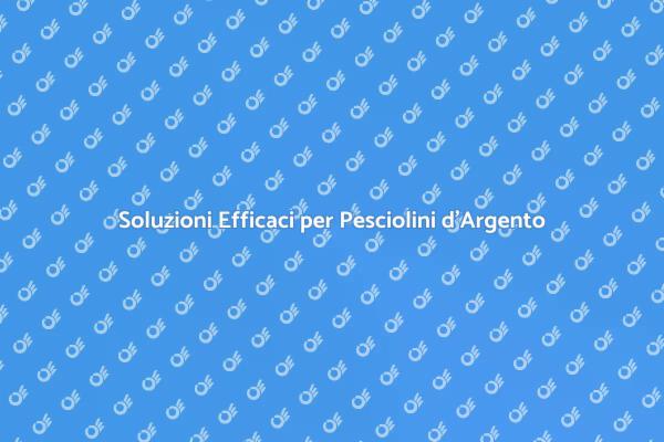 Elimina i Pesciolini d'Argento Oggi!