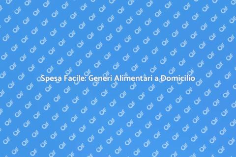 Consegna di Generi Alimentari a Domicilio