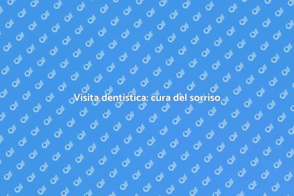 Odontoiatra: la chiave per un sorriso