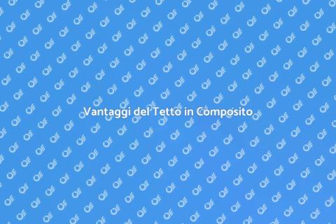 Tetto in Composito: La Scelta Perfetta