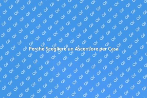 Ascensore Residenziale: Vantaggi e Benefici