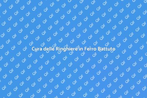 Manutenzione Ringhiere in Ferro Battuto