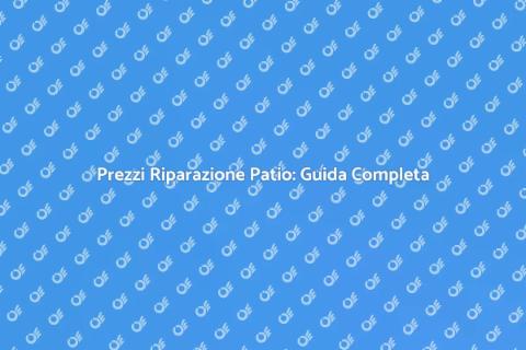 Quanto Costa Riparare un Patio?