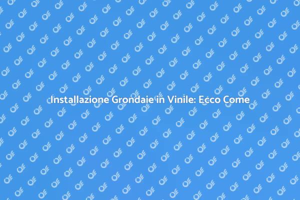 Grondaie in Vinile: Tutto Quello che Devi Sapere