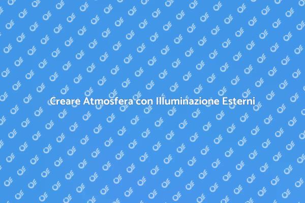 Illumina il Tuo Spazio Esterno