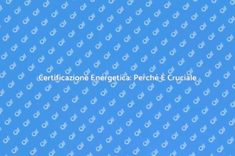 Certificazione Energetica per Condomini