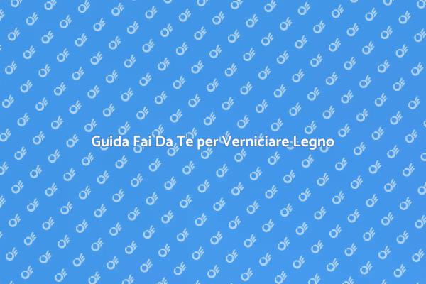 Come Verniciare il Legno da Solo
