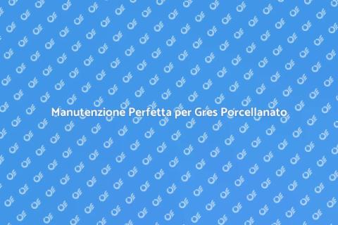 Proteggere i Pavimenti in Gres Porcellanato