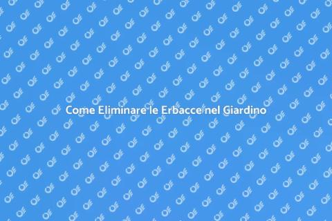 Mantenere Giardino Senza Erbacce