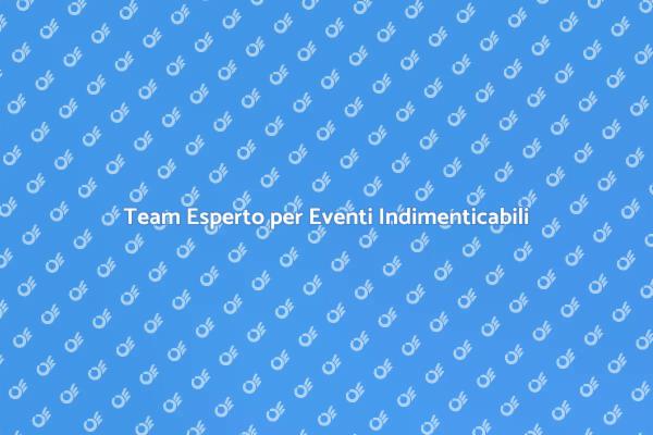 Il Segreto per Eventi di Successo