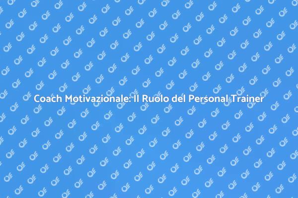 Coaching Motivazionale con un Personal Trainer