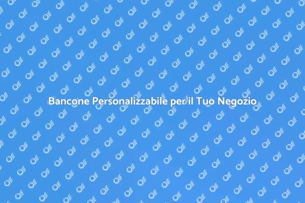 Il Bancone Perfetto per Ogni Negozio