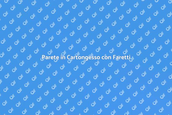 Installazione Parete Cartongesso e Faretti